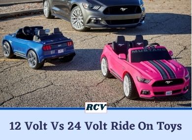 12 Volt Vs 24 Volt Ride On Toys