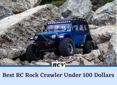 Best RC Rock Crawler Under 100 Dollars